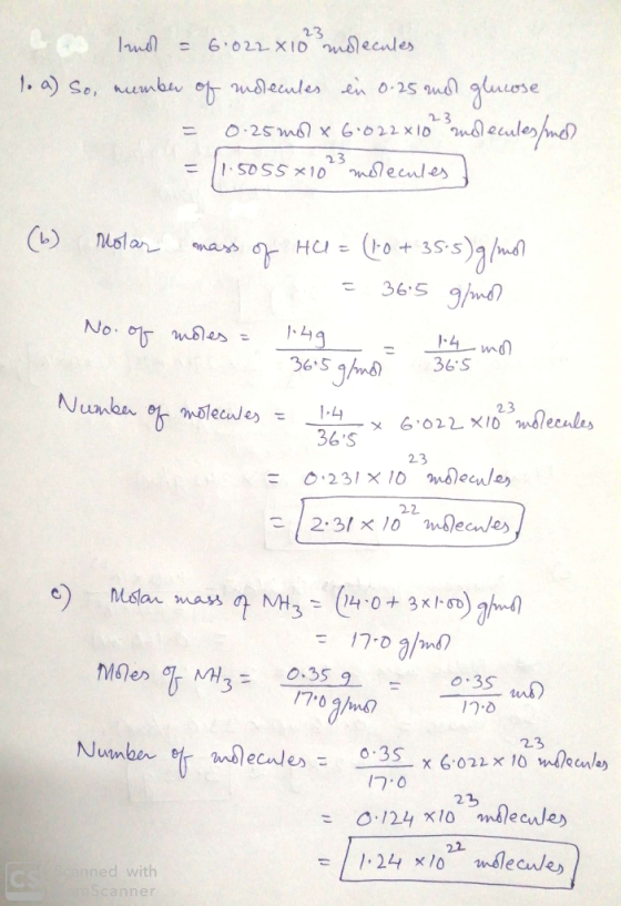 23 Ind = 6.022 x 103 molecules 1. a) So, number of molecules en 0.25 and glucose = 0.25 mol x 6.022x10 molecules/med 23 11.50