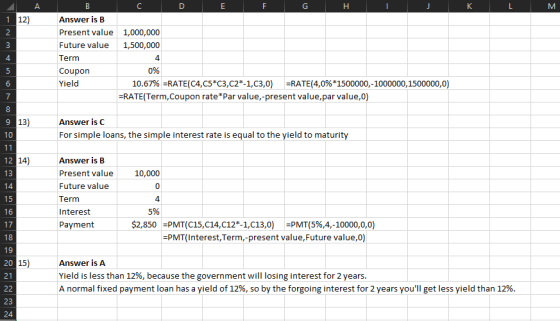 D E F G H J K L M 1 AB 12) Answer is B Present value Future value Term Coupon Yield 1,000,000 1,500,000 0% 10.67% =RATE(C4,C5
