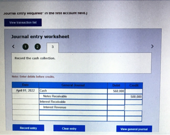 JOurnai Emtry Nequirea in me TirsT account THeia.j View transaction list Journal entry worksheet 2 < 3 1 Record the cash col