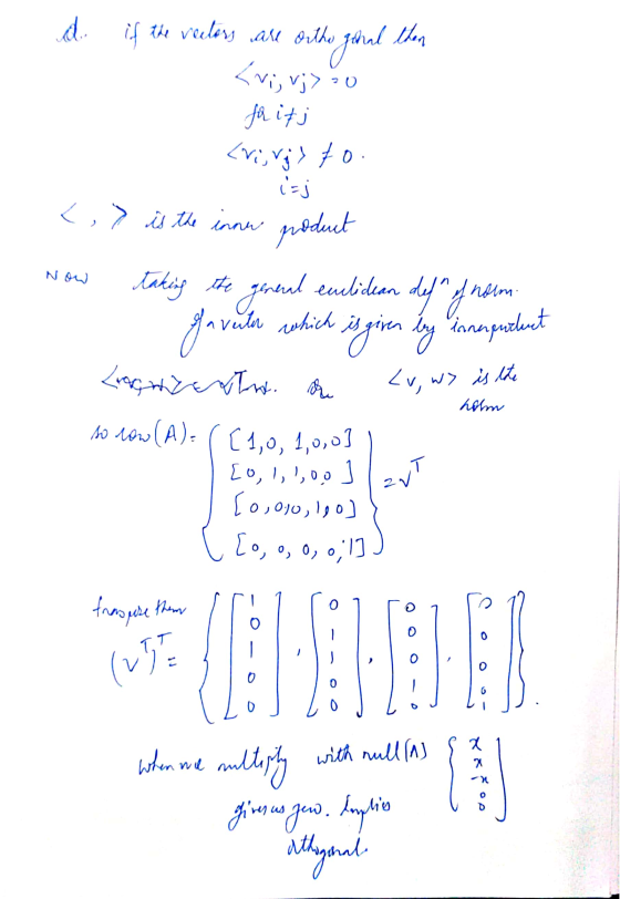 d. if the vectors are orthe i gonal than <Vij vj>?0 for ifj <risvj) to. i=j <,> is the inne product innapuileet <v, w> is lit