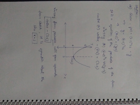 sdutlor: Given M-346 1 2 1 -> (*-)= (४) uatior of the phabolo ay ) yaly-) Jt is a the form Certve ) vetex C3,6) gay form pas.