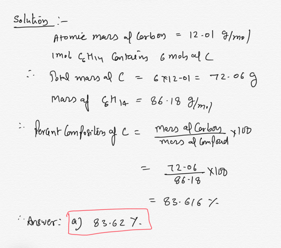 Solution :- Atomic mars al terbon = 12.01 g/mol imob G Hly contains 6 mobal Poral mars al C = 6712-01 = 72.06 g mars af GM 14