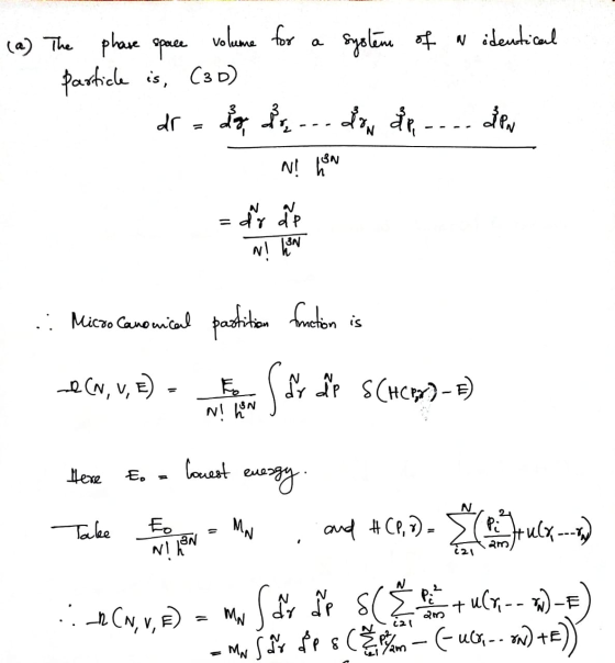 (a) The phare space volume for a system of wideutical particle is, (30) dr = dig, de ... dow dp .... den 1. NI LEN N! LEN N l