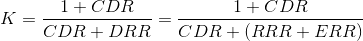 K=\frac{1+CDR}{CDR+DRR}=\frac{1+CDR}{CDR+(RRR+ERR)}