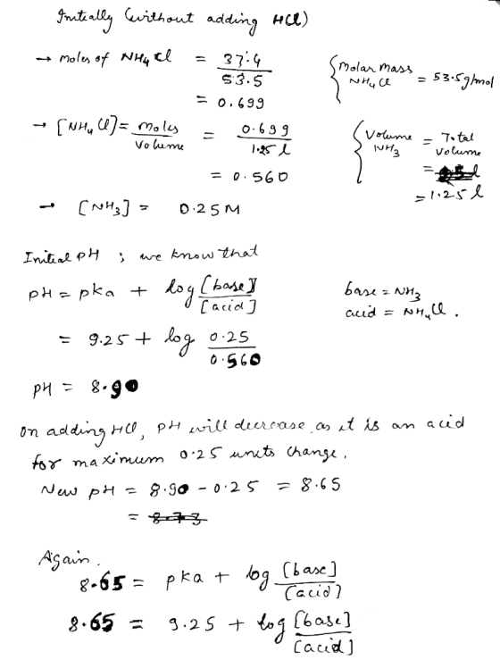 Initially without adding Hel) moles of Why al = 37:4 Molar mass NHuce = 53.5g/mol 53.5 = 0.699 - [Wh)= moly = 0.6099 volume -