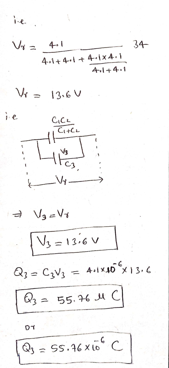 34 40+401+ 41x411 401 +4.1 Vo = 13.60 a VzzVo [/3=1366v Q2 = C2 V3 = 4.1x466x13,6 [Q3 = 55.76 4 C or 1 Qs = 55.96 xto c