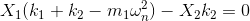 X_{1}(k_{1}+k_{2}-m_{1}\omega _{n}^{2})-X_{2}k_{2}=0
