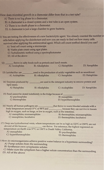 How does microbial growth in a chemostat differ from that in a test tube? A) There is no log phase in a chemostat. B) A chemo