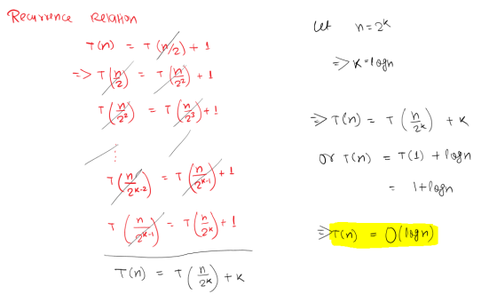 let n=2k Recurrence Relation 7(n) = + (/2) + 1 -> TV - Ten + + le = )! => Kalogn >T() = T (ha) + or tan) = T(1) + logn The )