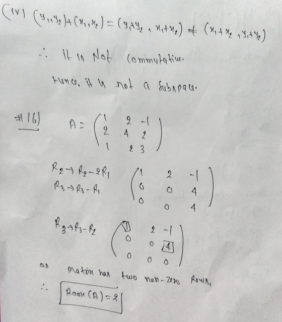 (iv) (You le )+ (%, Mg) = (y,AY, , Matme) (an Anq Title it in Not commutativer tunce, it is not a subspace. #16) - 2 -1 D 12