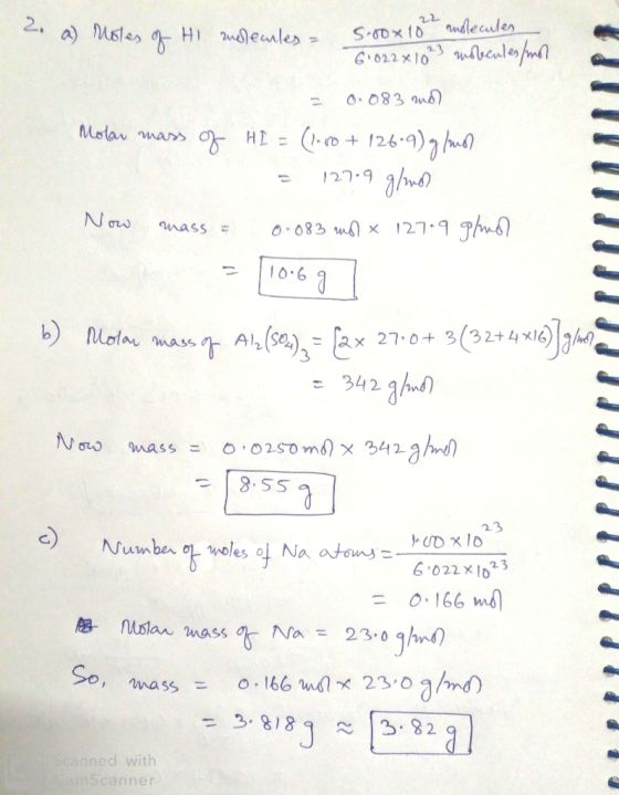 2. a) Moles of A a) Moles of Hi molecules = 5.00x 18 molecules 61022x10 23 molecules/mol = 0.083 mol Molar mass of HI = (1.00