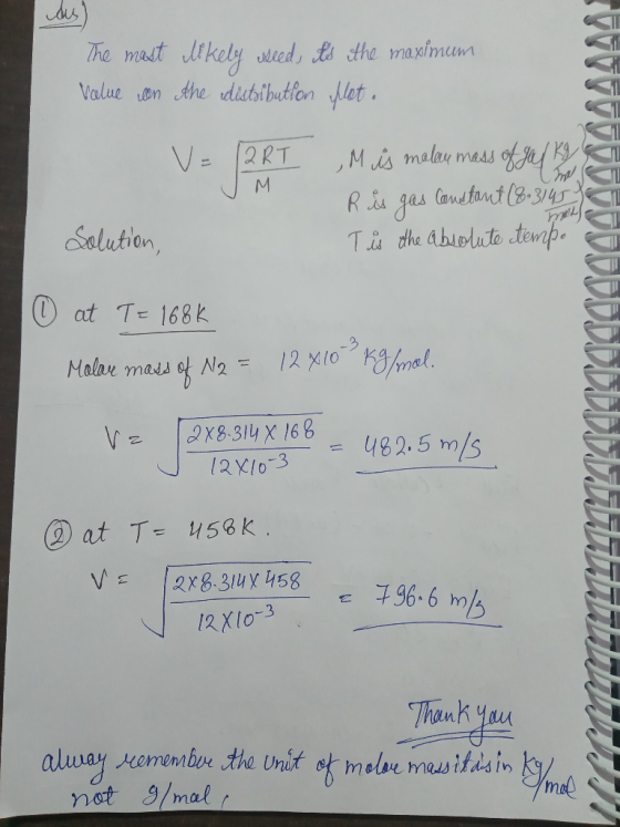 du) The most likely weeds to the maximum Value on the distribution flot. V= 2RT IM ,M is malau mess of gol kg Ris gas Cauetan