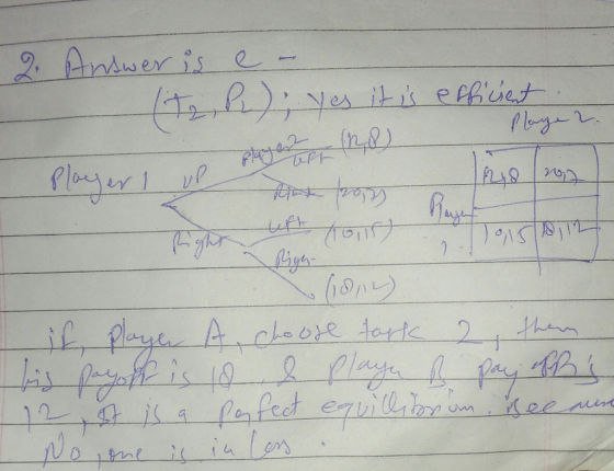 2. Answer is er - (T2, PL); yes it is efficient. The Boy 11827 17015 1812 194: _ it, player A choose tark 2 them big payoff i