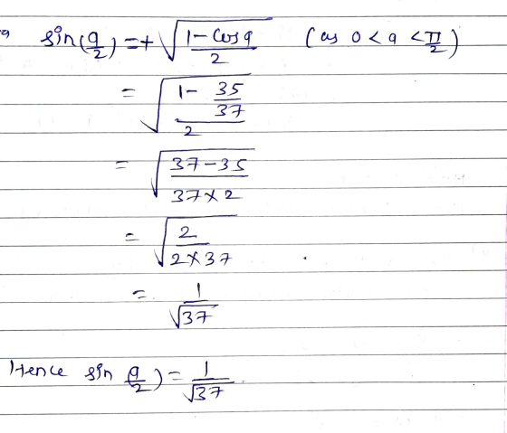 sincy=+vicos q cay oca <ą) 37-35 3722 12 12x37 Hence sin q ) = 1