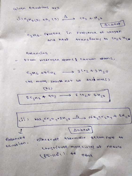 Given Equations are ci CzHGCO, +0,(9) As cort H20 Deneat GHE- Propene Prescence of oxygen. transforms to cagathon and neat Ba