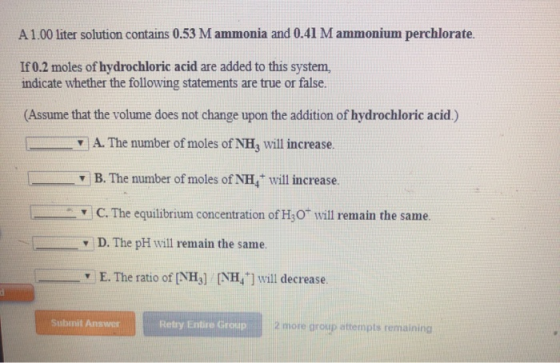 A1.00 liter solution contains 0.53 M ammonia and 0.41 M ammonium perchlorate. If 0.2 moles of hydrochloric acid are added to