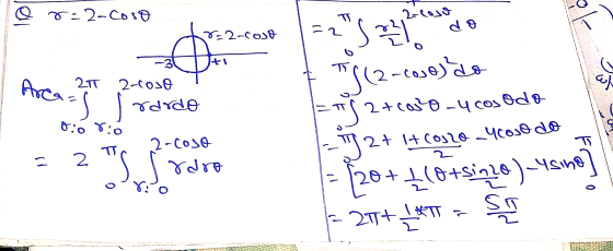 8=2-coso vá tr= 2coso la Arcar 21 2-coso ! a=s I rardo dio rio 2 = Tc 2-coso & T|(2-cose) do =7g2+1030_4cosodo -12+ + cos2O_4