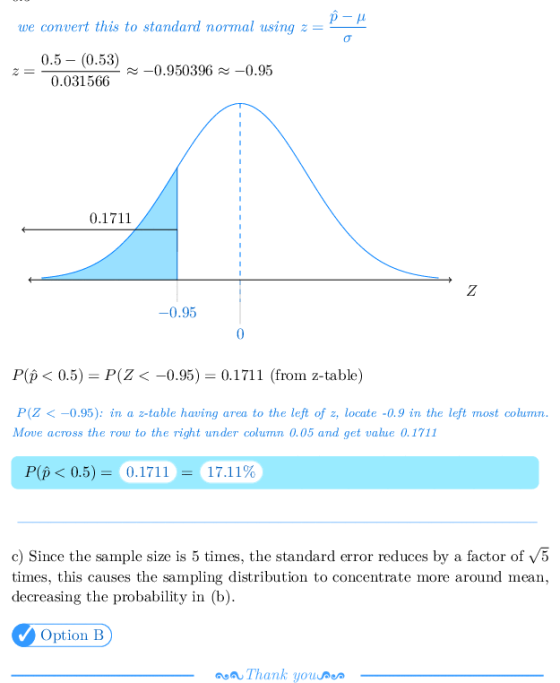 we convert this to standard normal using z- 0.5 (0.53) z = 0.031566 -0.950396 -0.95 0.95 P(ρ < 0.5) = P(Z <-0.95) = 0.1711 (f