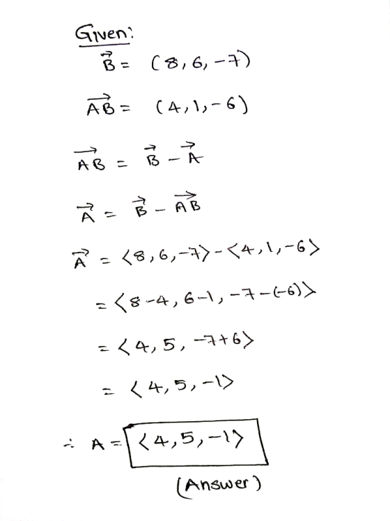Gven: B C8,6,) AG CA-6 AGE ペ= く3,6,-3>-<キハー6> くs-4,6-1,ー7ー(-6)> =く4,5,-4t6> く4,ラー> く4,5,-1> Answer)