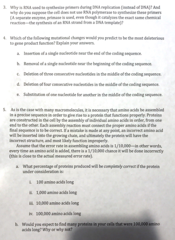 3. Why is RNA used to synthesize primers during DNA replication (instead of DNA)? And why do you suppose the cell does not us