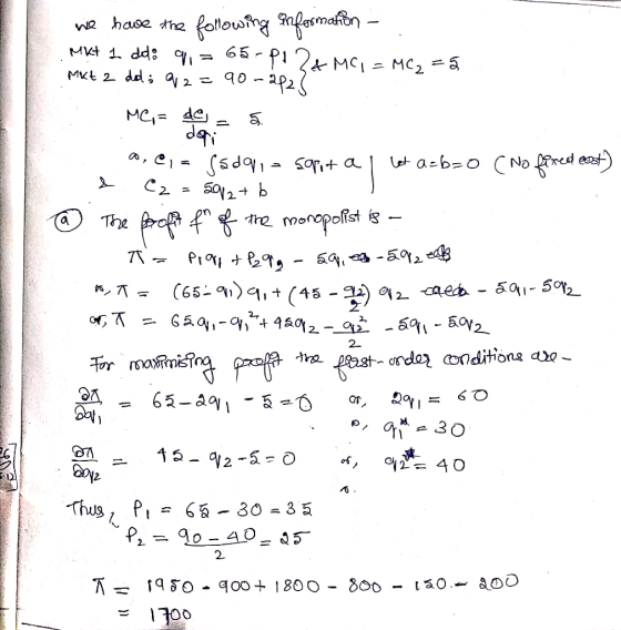 we have the following information - Mkt 1 dd: 9 = 65-P1 ZA MC = MC2 = 5 Mkt 2 dd; 92= 90-282} MC;= des a a. e, = ssdgia sorot