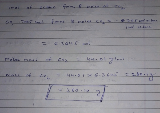 Imol of octane forms & moles of co so .795 mol forms 8 moles cox @ 795 moloctane Imo! octane a 20roo = 6.3 645 mol - Molar ma