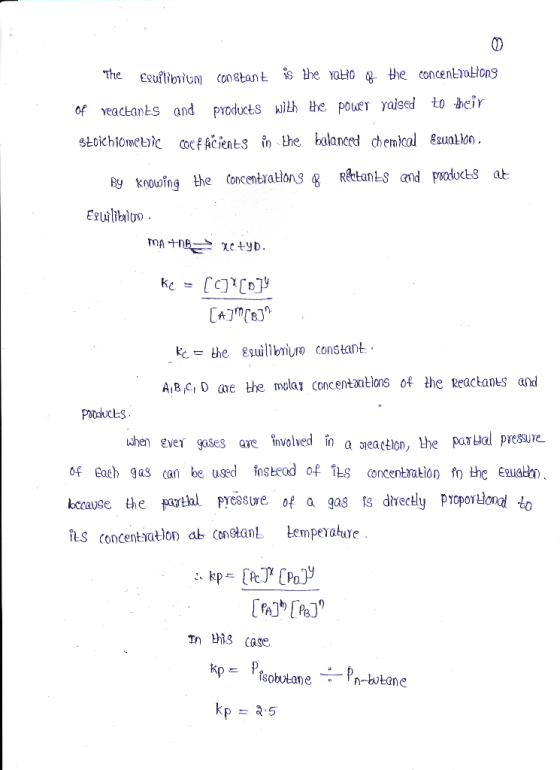 The Eruilibrium constant is the ratio the concentrations of reactants and products with the power raised to their Stoichiomet