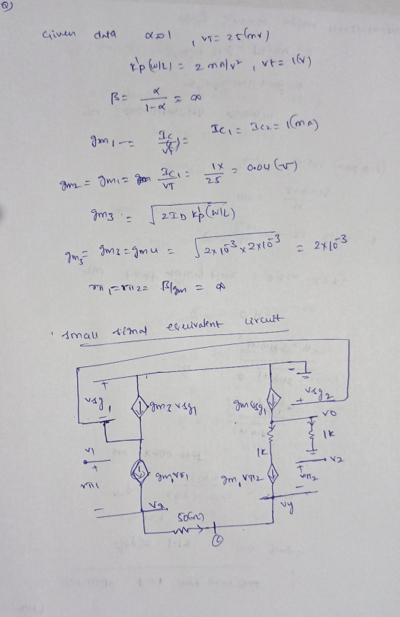 Given data dal, vi- 256 mi) kp (WIL) = 2 mAlv, vra 14) 1-o gom, I ame = Omis mon Ic, = 202= ((ma) 004 Cos gms = [ 200 kb (NL)
