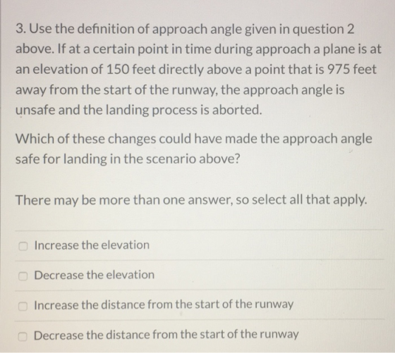 3. Use the definition of approach angle given in question 2 above. If at a certain point in time during approach a plane is a