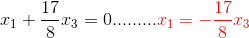 x_1+\frac{17}{8}x_3=0.........{\color{Red} x_1=-\frac{17}{8}x_3}