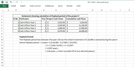 30.11.2019 - Microsoft Excel FILE HOME INSERT PAGE LAYOUT FORMULAS DATA REVIEW VIEW B Statement showing calculation of Paybac