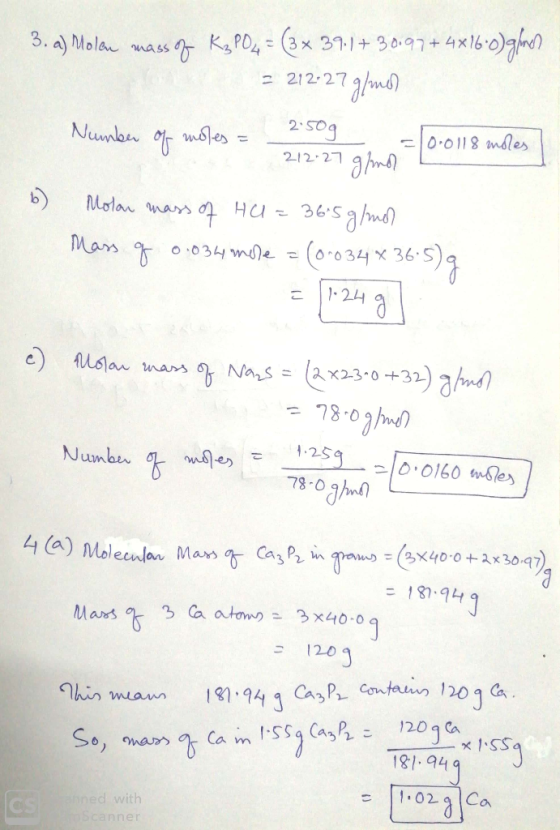 3.a) Molen mass og K3 PO4 = (3x 39.1+ 30197+4x1600)gmos = 212:27g/mol Number of roles = 2.509 510-0118 moles 212-27 g/mol 6)