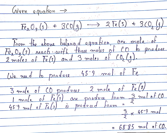 - Given equation → Fee Oz (3). + 300(3) -→ ? Fe(s) + 36,4) From the above balanced equation, one mole of Fee Oo (s) reacts wi