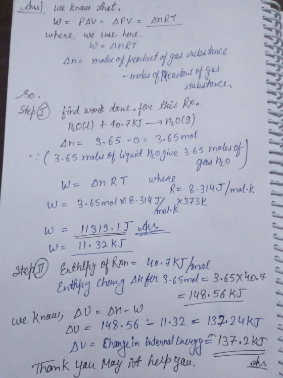 dus) we kname that. W = PAU APVE AORT where we use here. W = ART on= moles of product of gas subitance - moles of Reactant of