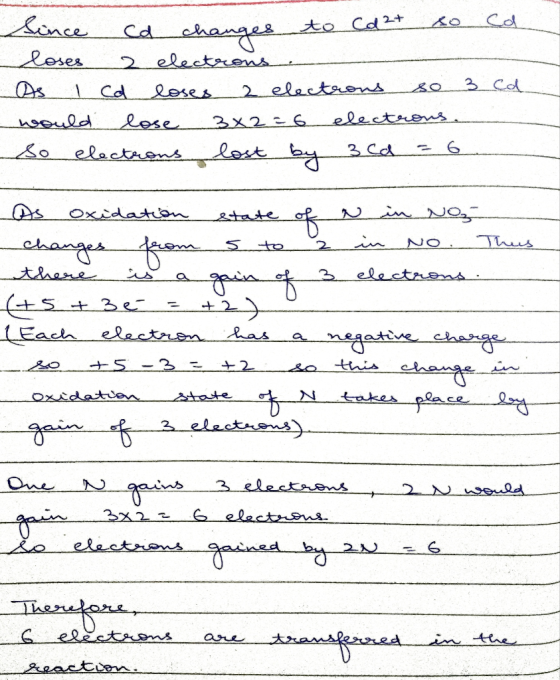 ence to Cd+ Cd loses 2 electarens 3 Cd 2 electaens Cd Leses electrens noould lese 3x26 3 Cd electaons Oxidatn 2tate Thus hans