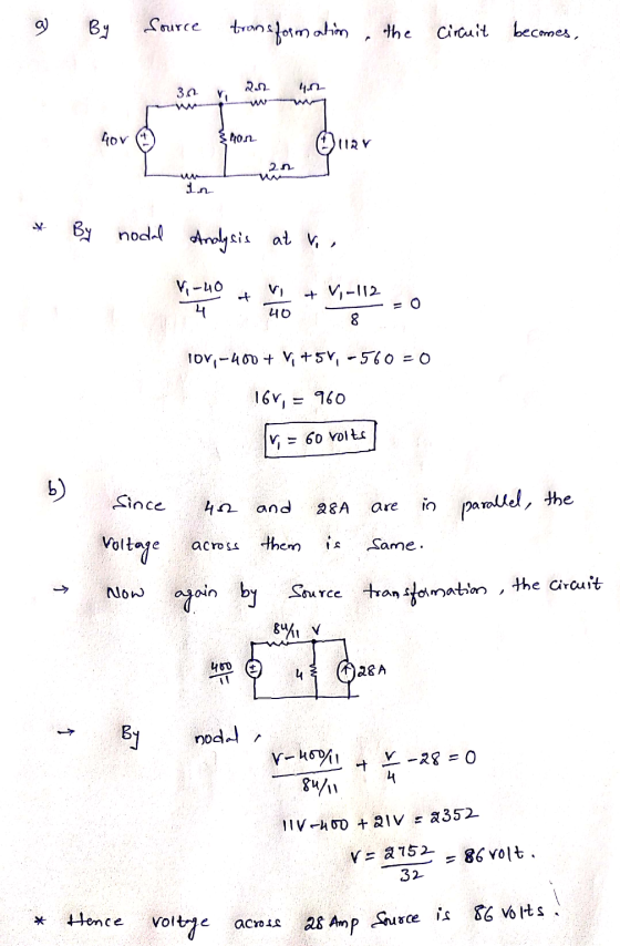 g By Source transformation the circuit becomes, 3. vi 2.2 4.02 or on Ger 1.n * By nodal Analysis at ve Y 9 -410 + 1 + 1,-112-