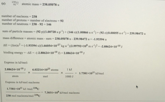 (e) 02U atomic mass = 238.05078 u number of nucleons = 238 number of protons - number of electrons = 92 number of neutrons -