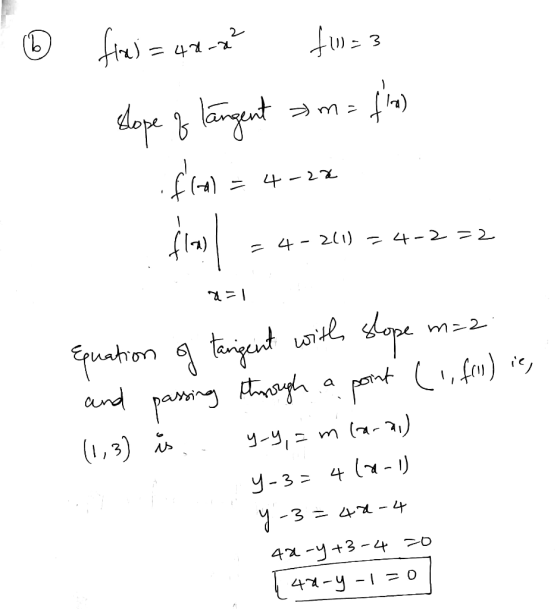 frei= 40-7² fina 3 slope & längent m= fm) final = 4-22 .-22 - 4 - 211) - 4-2 =2 a=1 Equation of tangent with slope m=2. and p