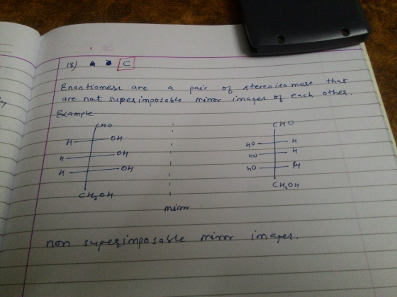 18) A - C pair on stereo iko mesto mirror imagen of each Enantiomes are a are not super imposable Example cho 04 . Cho- 4o- H