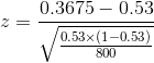 0.3675 -0.53 0.53x(1-0.53) 800