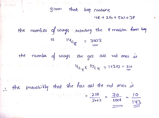 given that bag contains 4R up 26 + 5W+BP the number of ways selecting the 8 maubles from beg inco 3003 the number of ways she