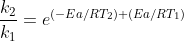 \frac{k_{2}}{k_{1}} = e^{(-Ea/RT_{2})+(Ea/RT_{1})}