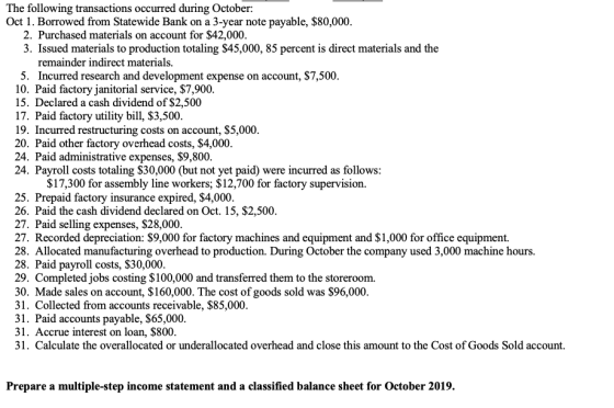 The following transactions occurred during October Oct 1. Borrowed from Statewide Bank on a 3-year note payable, $80,000 2. P
