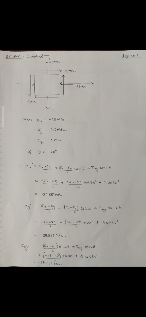 Solution Giventhal- Page noul 14ompa. 15mpu. 25Mpa 15moa. Here x = -25MPa. Oy = COMPa. = 15 mpa, Tuy & - 25° on=Sxtry +ou- by
