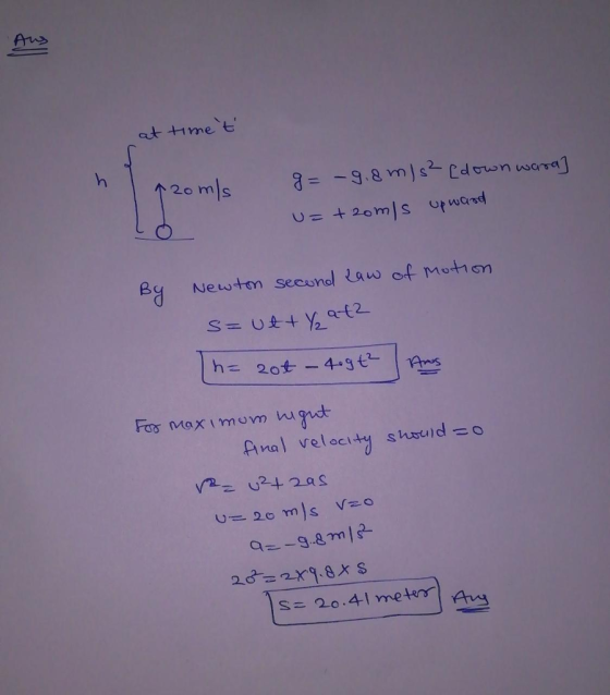 at time 2o m By Newttom ed secund aw 2 h= 20女-4-ge- Irms Anal velociy s usud o S= 20 , 41 meter