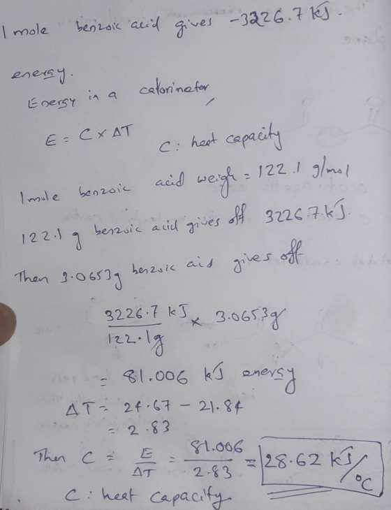 I mole benzoic acid gives -3226.7 KS - 20293: catorine for Energy in a E = C&AT c. heat capacity Isale benzoic and weigh = 12