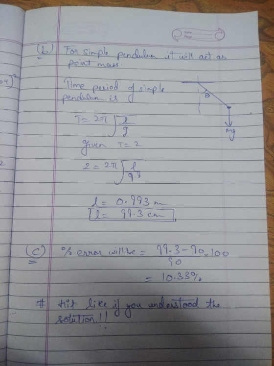 Data Page 6 For simple pendulan it will act as point mass. Time period of simple pendulum is given T=2 2=20 e l= Il = 0.993m