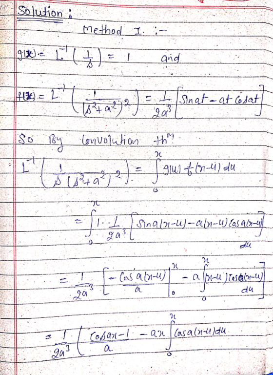 ? Solution : - Method I :- gie I ( 7 ) = 1 and So By lonvolution to Etwatet e 90.517-41) du Sing12-U)--aln-4) [059/3+1% ? cil