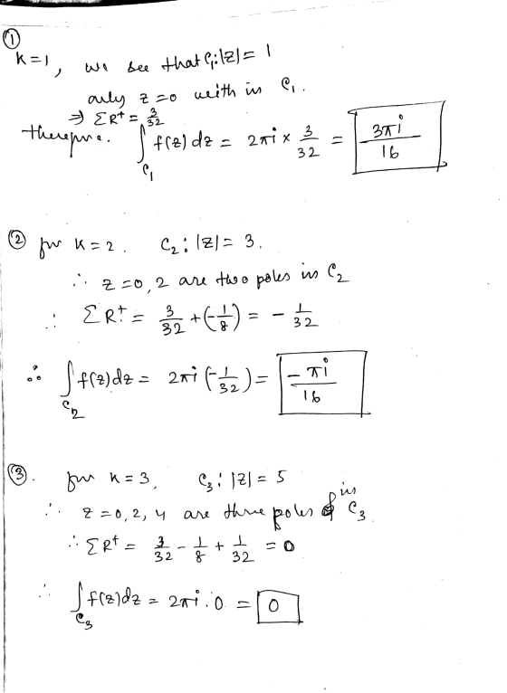 0 k=1 =)) See that 9:12)=1 ally zzo weith in Q. 0 ERT = 2 / 2 theregne. f12) dz - 2rix 3 = 3TI 16 32 2) for k=2. C2ilz| = 3.