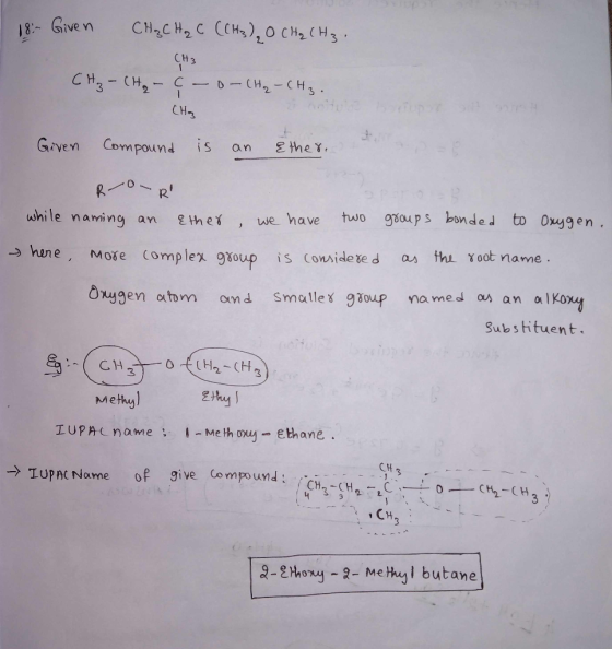 18:- Given CH₂ CH₂ C (CH3), O CH₂ (Hz. (H3 CH₂ - CH₂ - C -o- CH₂ - CH3. Given Compound is an Ether. Ron R while naming an et